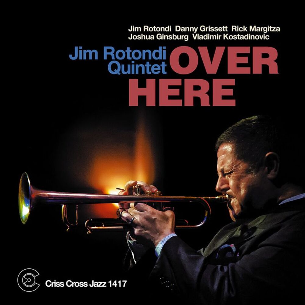 Jim Rotondi Quintet - Over Here  CD